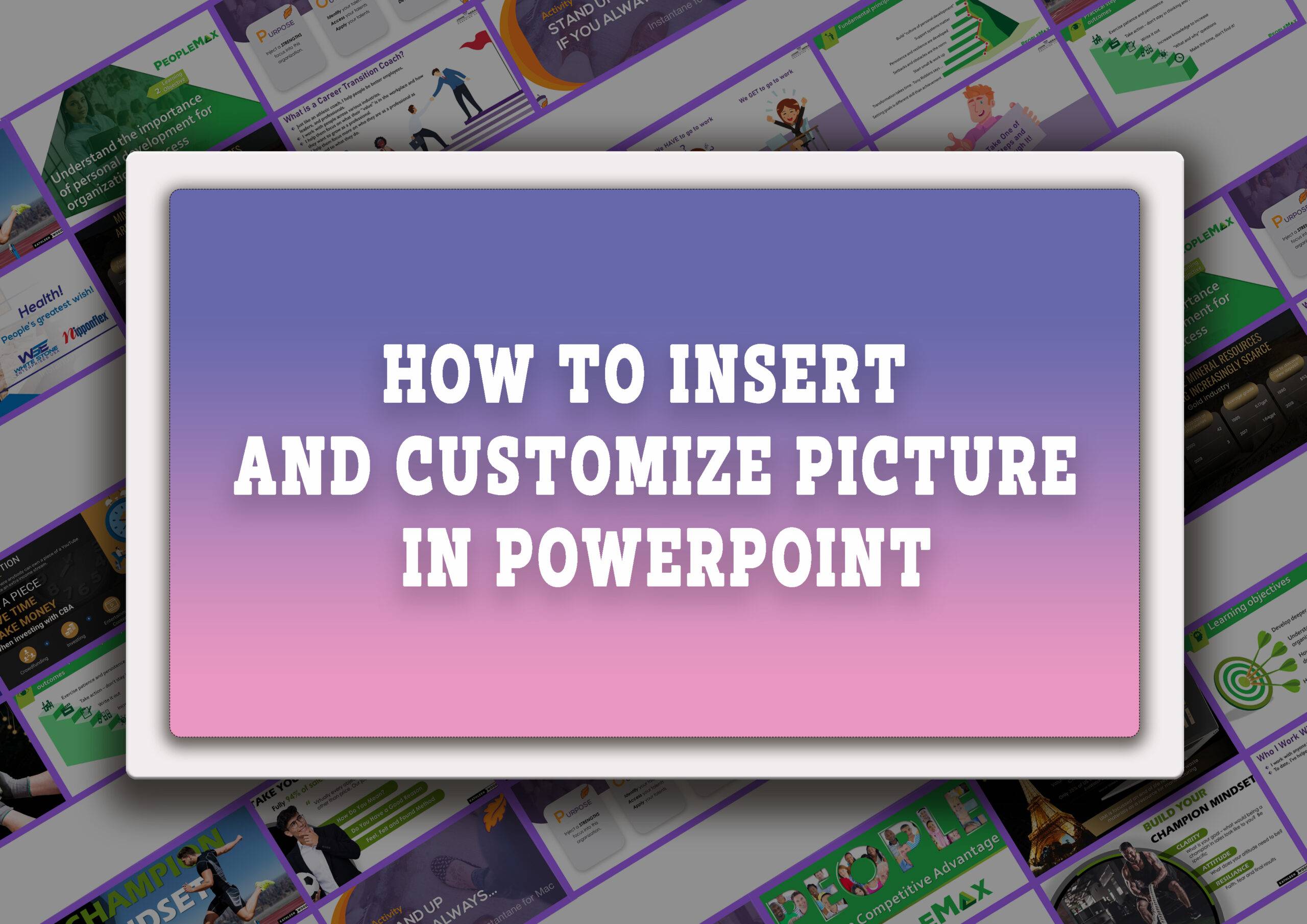 Inserting and customizing picture in PowerPoint